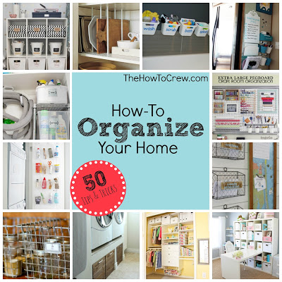 How to Organize Your Home with 50 Tips and Tricks