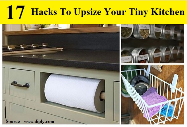 17 Hacks To Upsize Your Tiny Kitchen