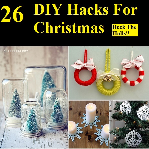 26 DIY Hacks For Christmas