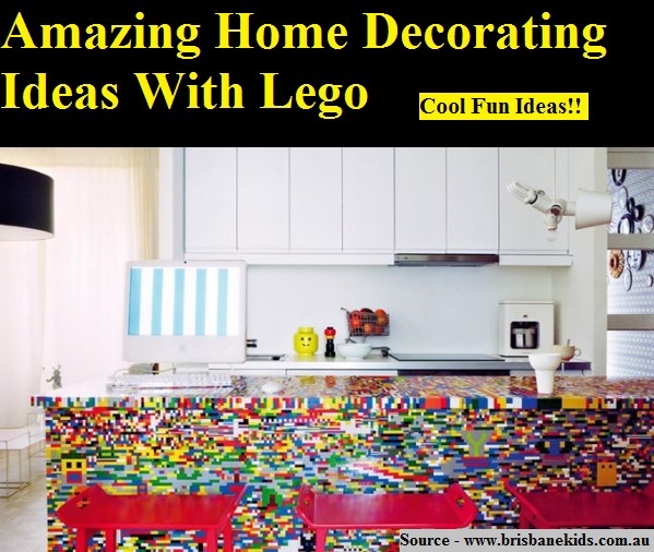 Amazing Home Decorating Ideas With Lego