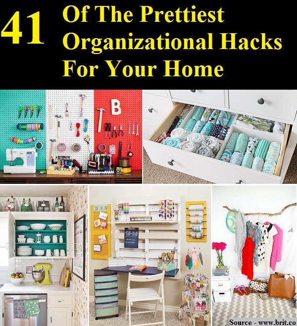 41 Of The Prettiest Organizational Hacks For Your Home