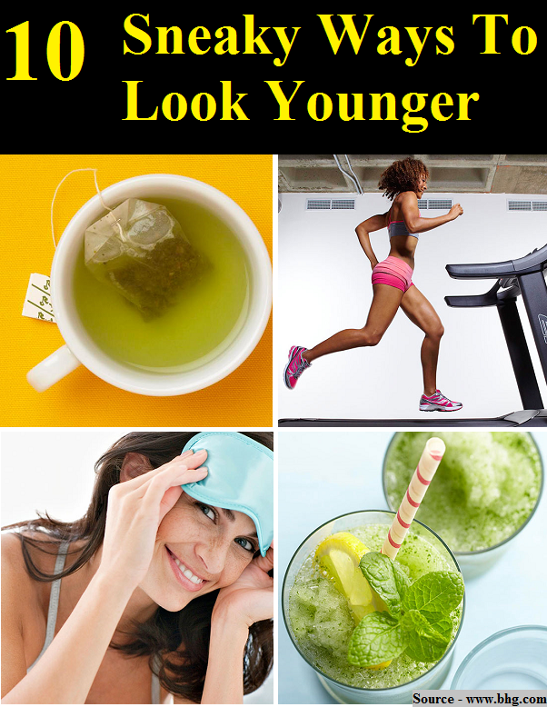 10 Sneaky Ways To Look Younger