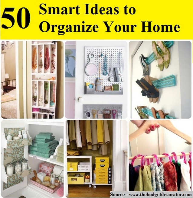 50 Smart Ideas to Organize Your Home