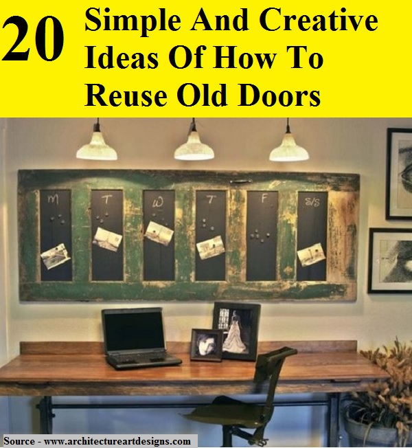 20 Simple And Creative Ideas Of How To Reuse Old Doors