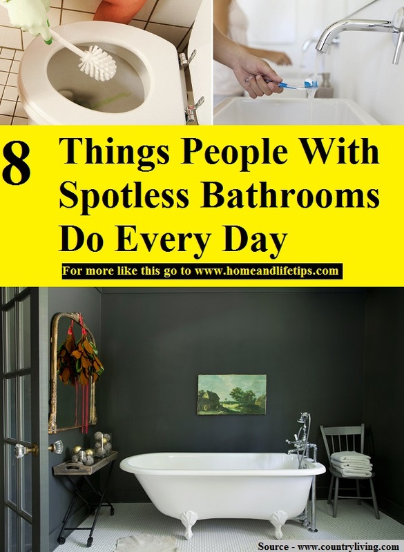 8 Things People With Spotless Bathrooms Do Every Day