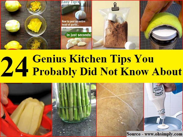 24 Genius Kitchen Tips You Probably Did Not Know About