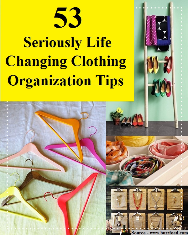 53 Seriously Life Changing Clothing Organization Tips