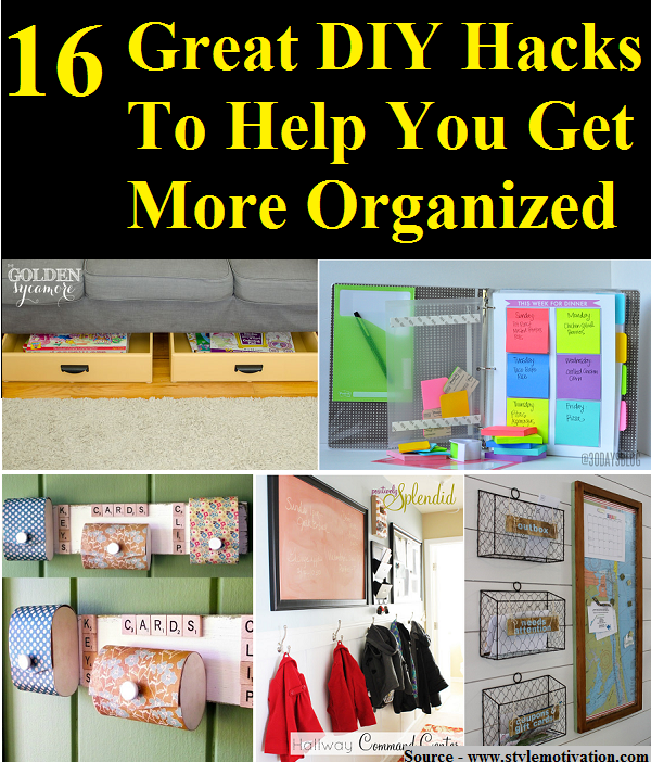 16 Great DIY Hacks To Help You Get More Organized