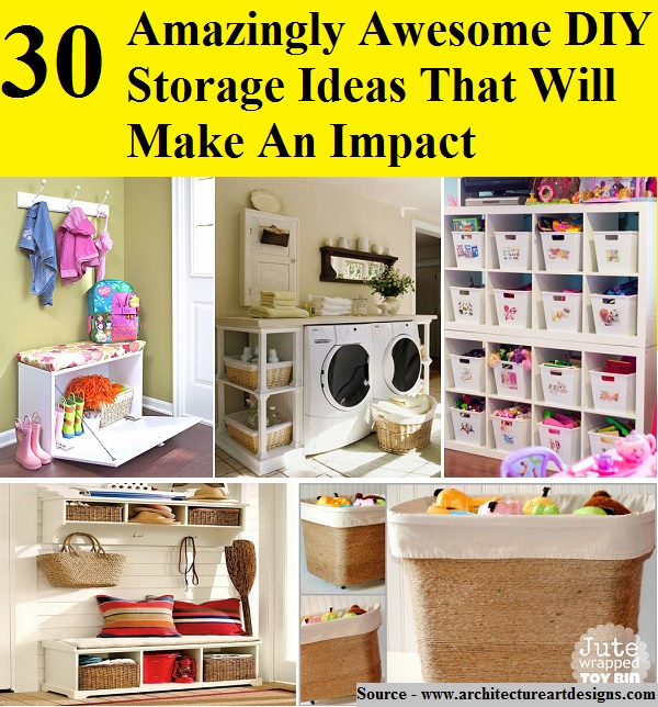 30 Amazingly Awesome DIY Storage Ideas That Will Make An Impact