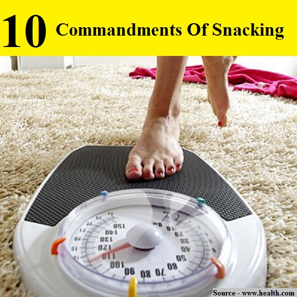 The 10 Commandments Of Snacking