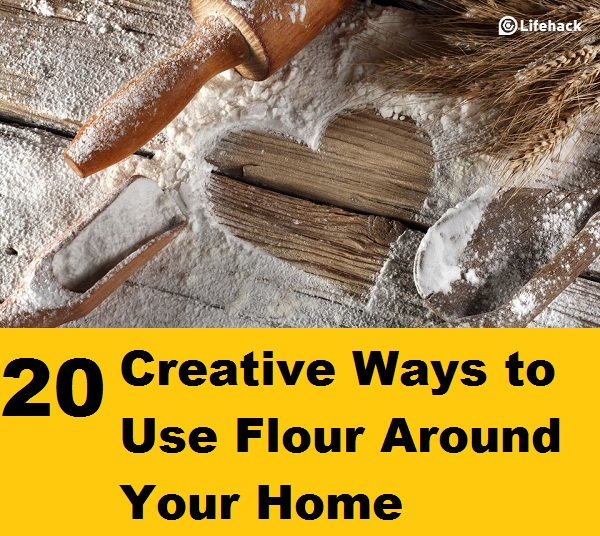 20 Creative Ways to Use Flour Around Your Home 