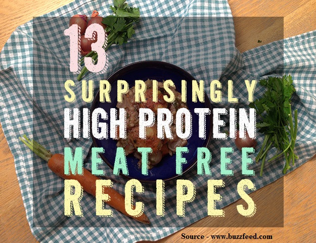13 Surprisingly High Protein Meat Free Recipes
