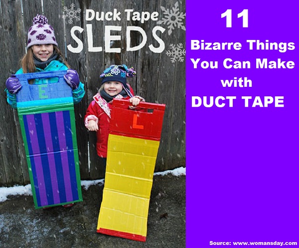 11 Bizarre Things You Can Make With Duct Tape