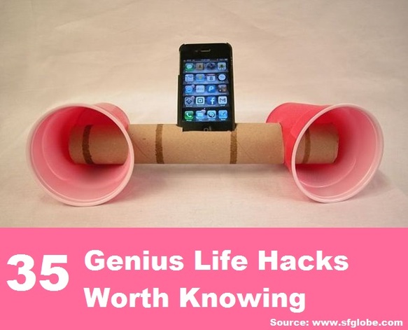35 Genius Life Hacks Worth Knowing 