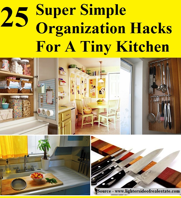 25 Super Simple  Organization Hacks For A Tiny Kitchen