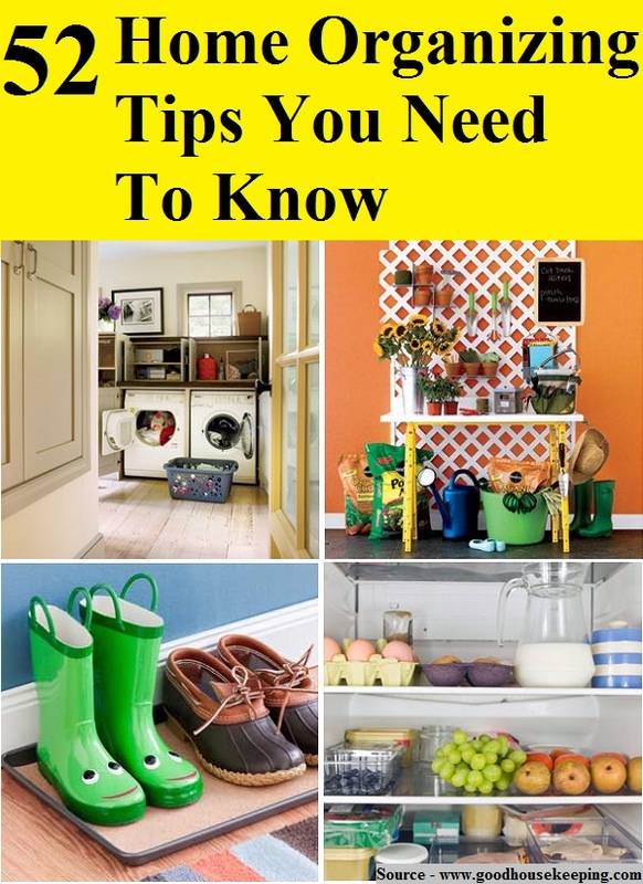 52 Home Organizing Tips You Need To Know