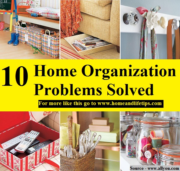 10 Home Organization Problems Solved