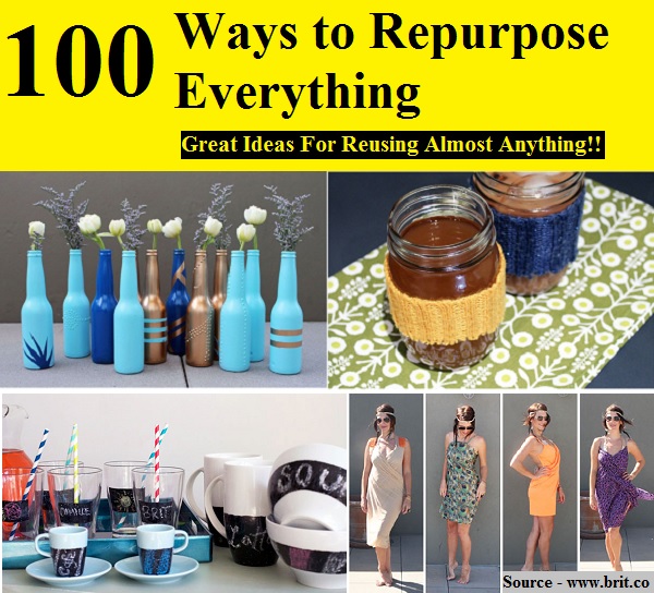 100 Ways To Repurpose Everything