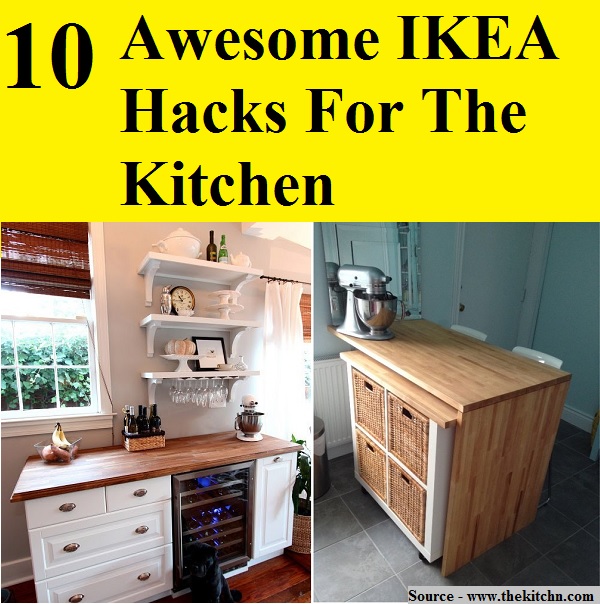 10 Awesome IKEA Hacks For The Kitchen