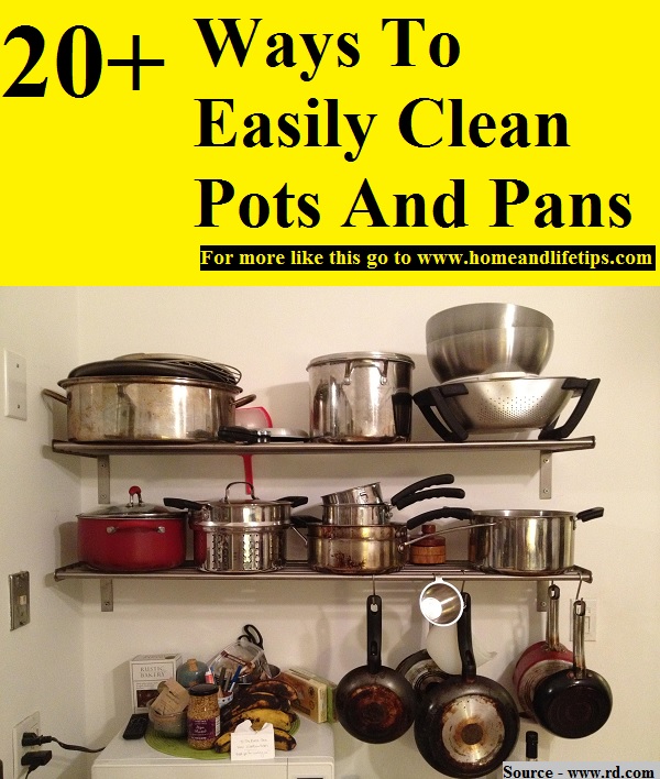 20+ Ways To Easily Clean Pots And Pans