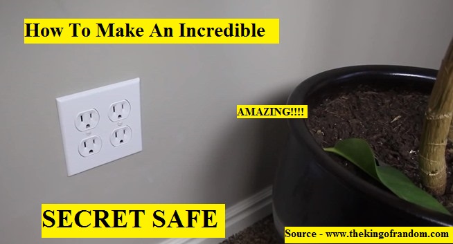 How To Make An Incredible Secret Safe