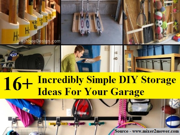 16+ Incredibly Simple DIY Storage Ideas For Your Garage