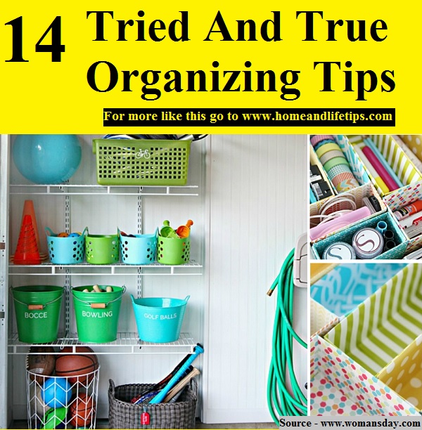 14 Tried And True Organizing Tips