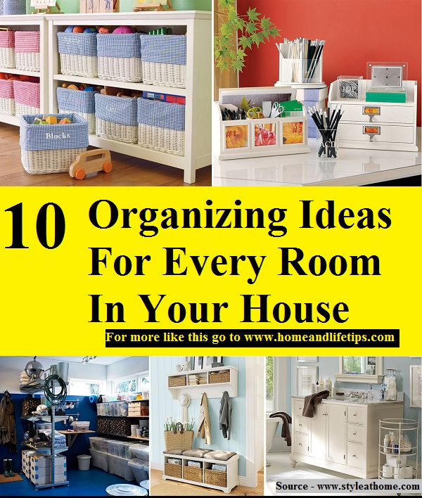 10 Organizing Ideas For Every Room In Your House