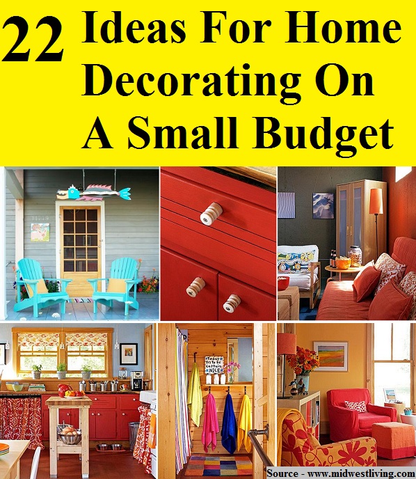 22 Ideas For Home Decorating On A Small Budget