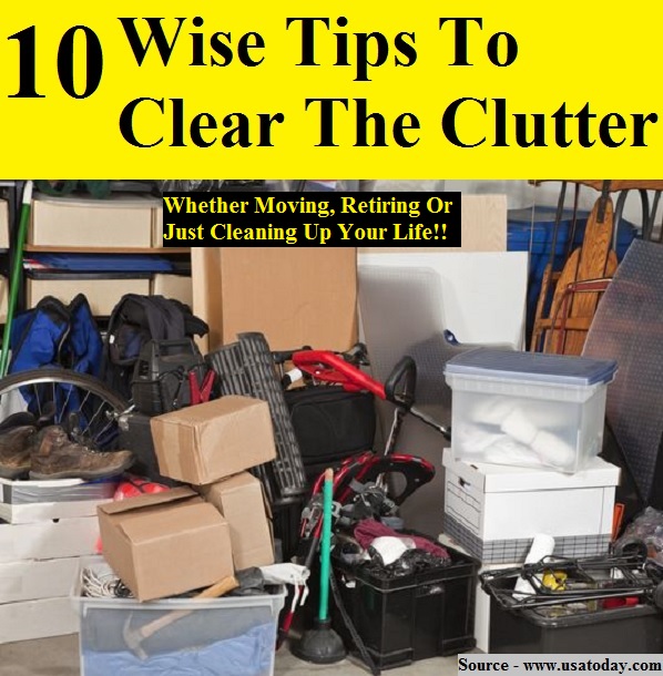 10 Wise Tips To Clear The Clutter