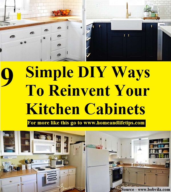 9 Simple DIY Ways To Reinvent Your Kitchen Cabinets