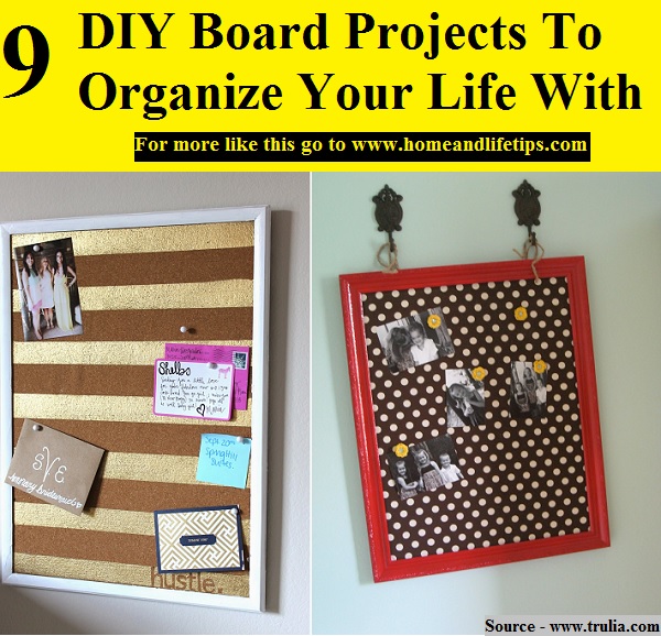 9 DIY Board Projects To Organize Your Life With