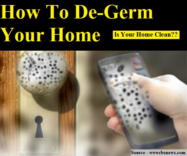 How To De-Germ Your Home