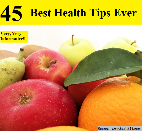 45 Best Health Tips Ever