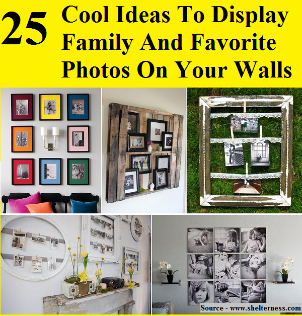 25 Cool Ideas To Display Family And Favorite Photos On Your Walls