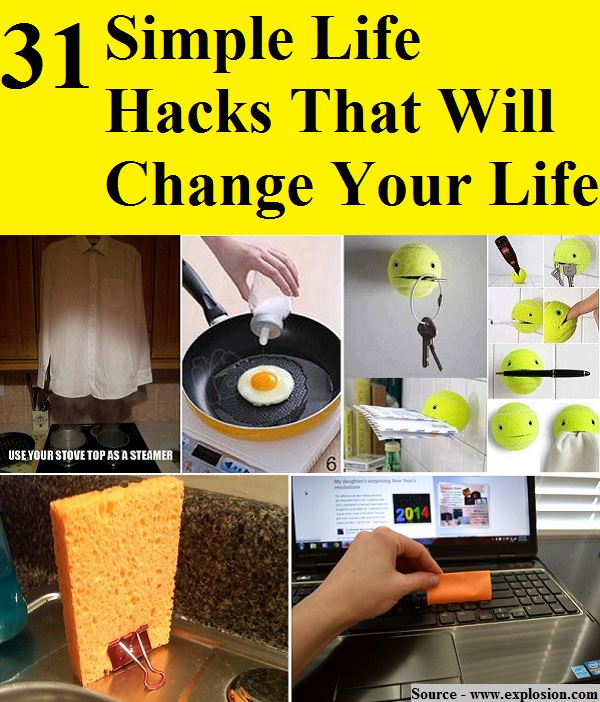 31 Simple Life Hacks That Will Change Your Life
