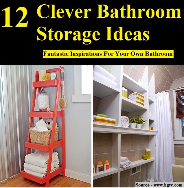 12 Clever Bathroom Storage Ideas