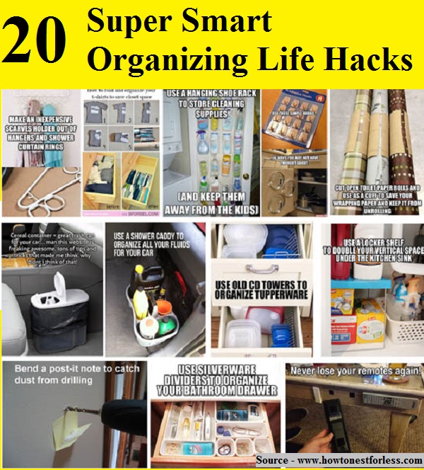 20 Super Smart Organizing Life Hacks