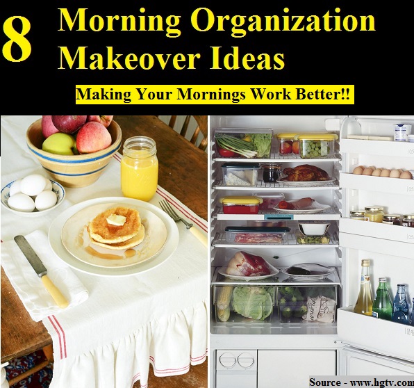8 Morning Organization Makeover Ideas