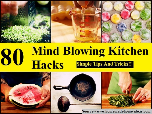 80 Mind Blowing Kitchen Hacks