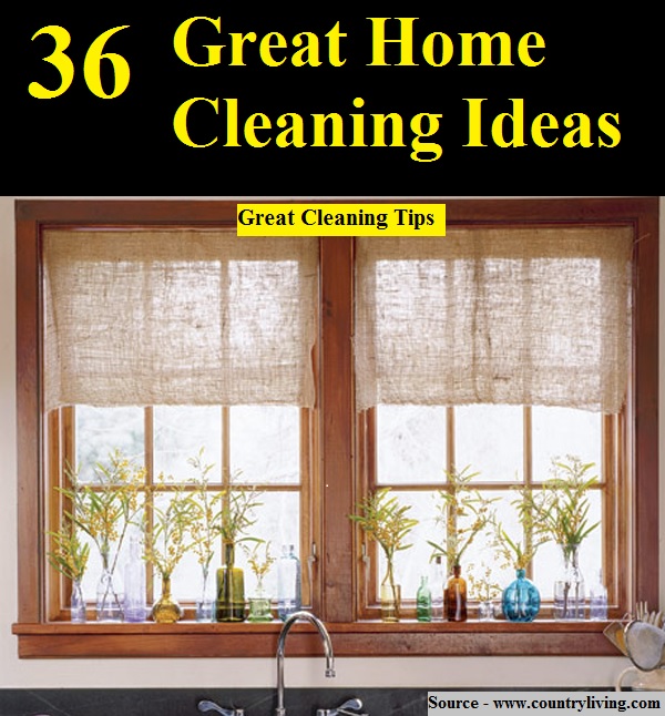36 Great Home Cleaning Ideas