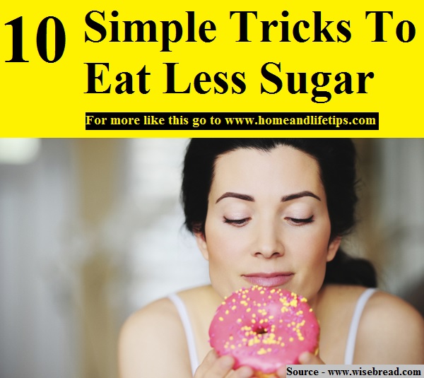 10 Simple Tricks To Eat Less Sugar