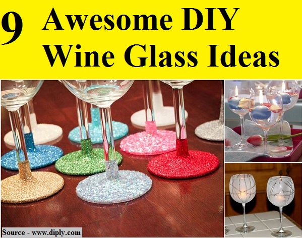 9 Awesome DIY Wine Glass Ideas