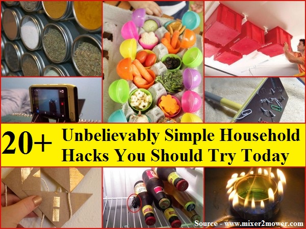 20+ Unbelievably Simple Household Hacks You Should Try Today