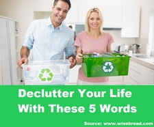 Declutter Your Life With These 5 Words