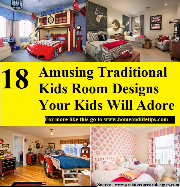 18 Amusing Traditional Kids Room Designs Your Kids Will Adore