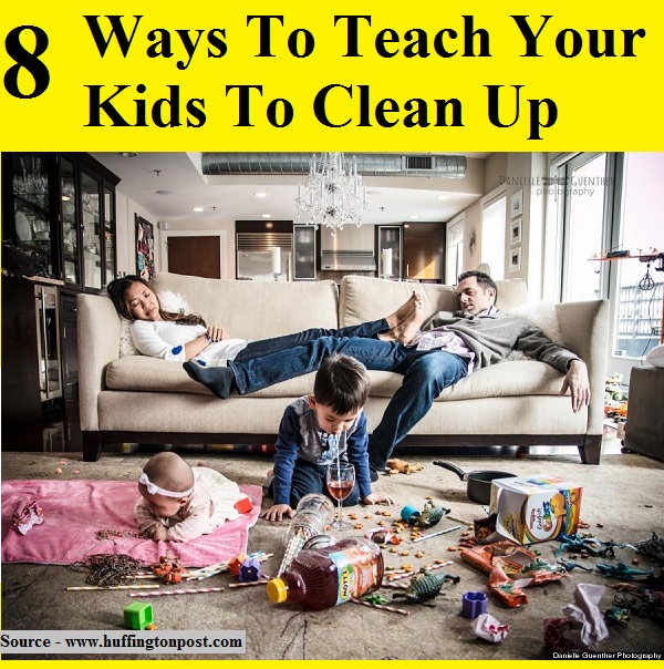 8 Ways To Teach Your Kids To Clean Up