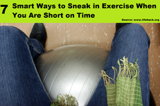 7 Smart Ways to Sneak in Exercise When You Are Short On Time